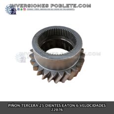 Eaton 22076 Piñon Tercera Triple 25 dientes 6 Velocidades