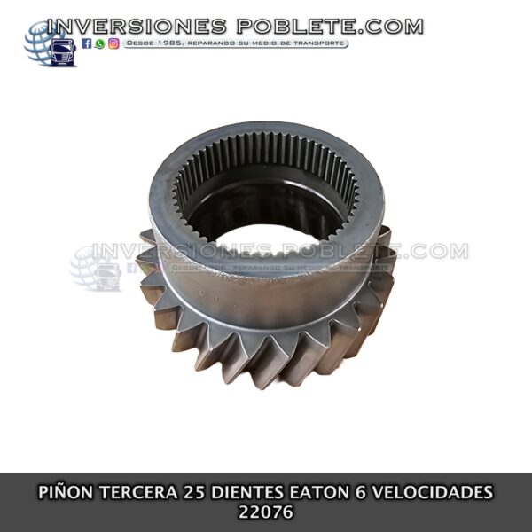 Eaton 22076 Piñon Tercera Triple 25 dientes 6 Velocidades